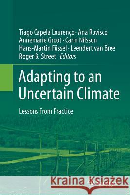 Adapting to an Uncertain Climate: Lessons from Practice Capela Lourenço, Tiago 9783319353258 Springer - książka