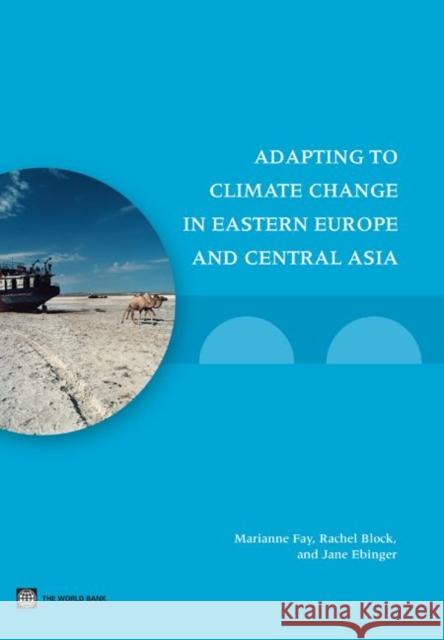 Adapting to Climate Change in Eastern Europe and Central Asia Marianne Fay 9780821381311 World Bank Publications - książka