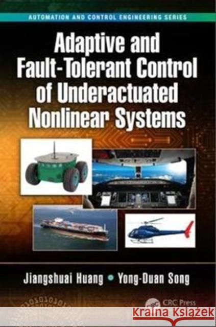 Adaptive and Fault-Tolerant Control of Underactuated Nonlinear Systems  9781138089020  - książka