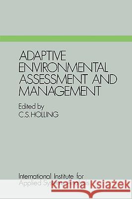 Adaptive Environmental Assessment and Management C. S. Holling 9781932846072 Blackburn Press - książka