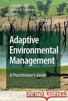 Adaptive Environmental Management: A Practitioner's Guide Allan, Catherine 9789048127108 Springer - książka
