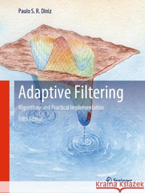 Adaptive Filtering: Algorithms and Practical Implementation Diniz, Paulo S. R. 9783030290566 Springer - książka