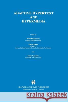 Adaptive Hypertext and Hypermedia Peter Brusilovsky Alfred Kobsa Julita Vassileva 9789048149445 Not Avail - książka