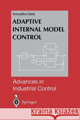 Adaptive Internal Model Control Aniruddha Datta 9781447110422 Springer - książka