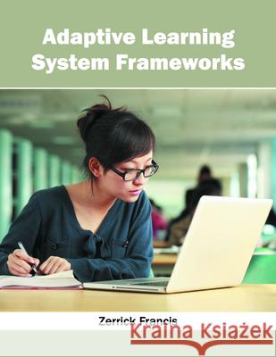 Adaptive Learning System Frameworks Zerrick Francis 9781682851135 Willford Press - książka
