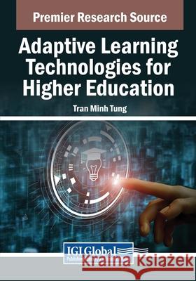 Adaptive Learning Technologies for Higher Education Tran Minh Tung 9798369348727 IGI Global - książka