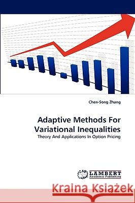 Adaptive Methods For Variational Inequalities Chen-Song Zhang 9783838384573 LAP Lambert Academic Publishing - książka