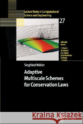 Adaptive Multiscale Schemes for Conservation Laws Katrin Springer S. Muller Siegfried Mueller 9783540443254 Springer - książka