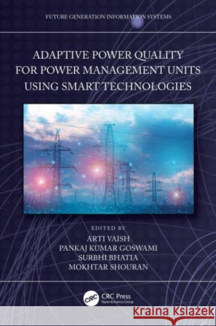 Adaptive Power Quality for Power Management Units using Smart Technologies  9781032392998 Taylor & Francis Ltd - książka
