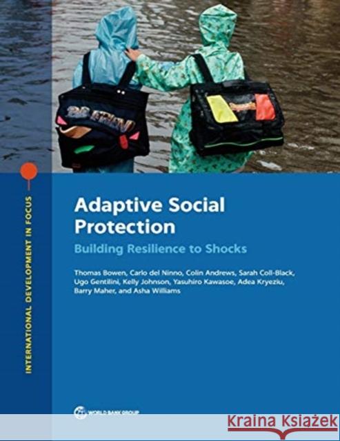 Adaptive Social Protection: Building Resilience to Shocks Thomas Bowen Carlo del Ninno Colin Andrews 9781464815751 World Bank Publications - książka