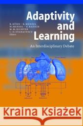 Adaptivity and Learning: An Interdisciplinary Debate Kühn, Reimer 9783642055102 Not Avail - książka