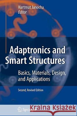 Adaptronics and Smart Structures: Basics, Materials, Design, and Applications Janocha, Hartmut 9783642091100 Springer - książka