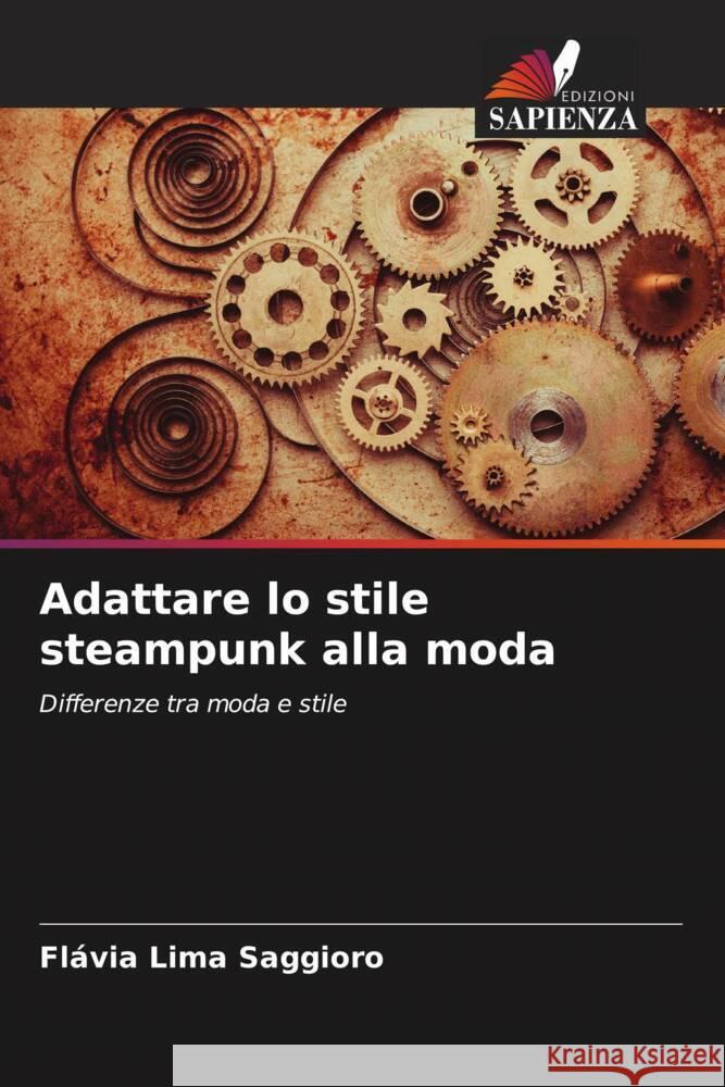 Adattare lo stile steampunk alla moda Lima Saggioro, Flávia 9786206395232 Edizioni Sapienza - książka