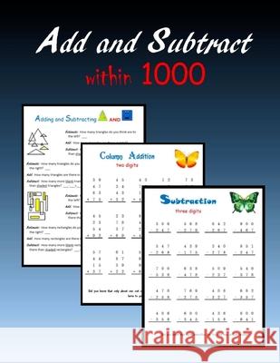 Add and Subtract within 1000 C. Mahoney 9781511674324 Createspace Independent Publishing Platform - książka