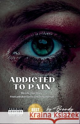 Addicted To Pain Grillo, Brandy, Publishing, Saythat 9798985230482 Saythat Publishing - książka