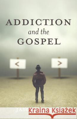 Addiction and the Gospel Jason Tackett 9781666752977 Resource Publications (CA) - książka