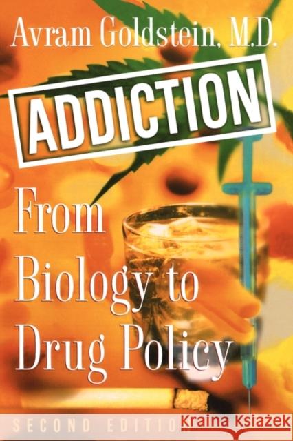 Addiction: From Biology to Drug Policy, 2nd Edition Goldstein, Avram 9780195146646 Oxford University Press - książka
