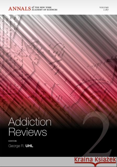 Addiction Reviews 2, Volume 1187  9781573317672 NEW YORK ACADEMY OF SCIENCES - książka