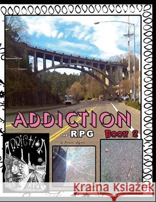 Addiction the RPG Book 2 Steve Ryan 9781511532976 Createspace - książka