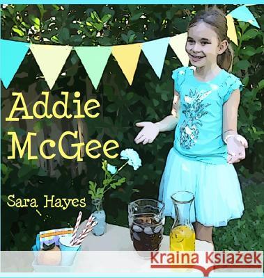 Addie McGee Sara Hayes 9781979790581 Sara Anne Hayes, LLC - książka