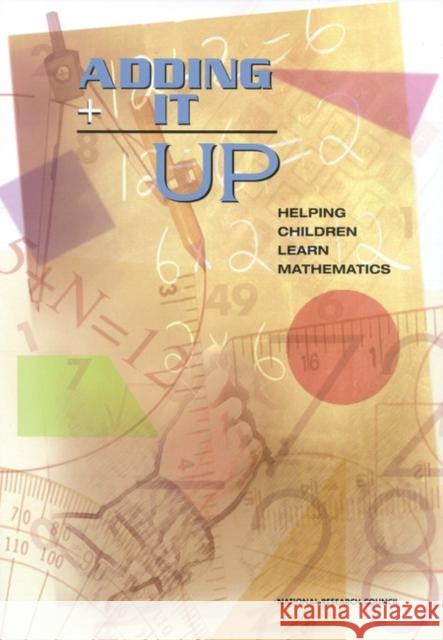 Adding It Up: Helping Children Learn Mathematics Mathematics Learning Study Committee 9780309218955 National Academies Press - książka