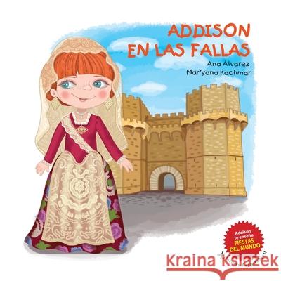 Addison En Las Fallas Kachmar, Mar'yana 9798613206452 Independently published - książka