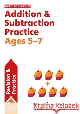 Addition & Subtraction Practice Ages 5-7 Paul Hollin 9780702326851 Scholastic - książka