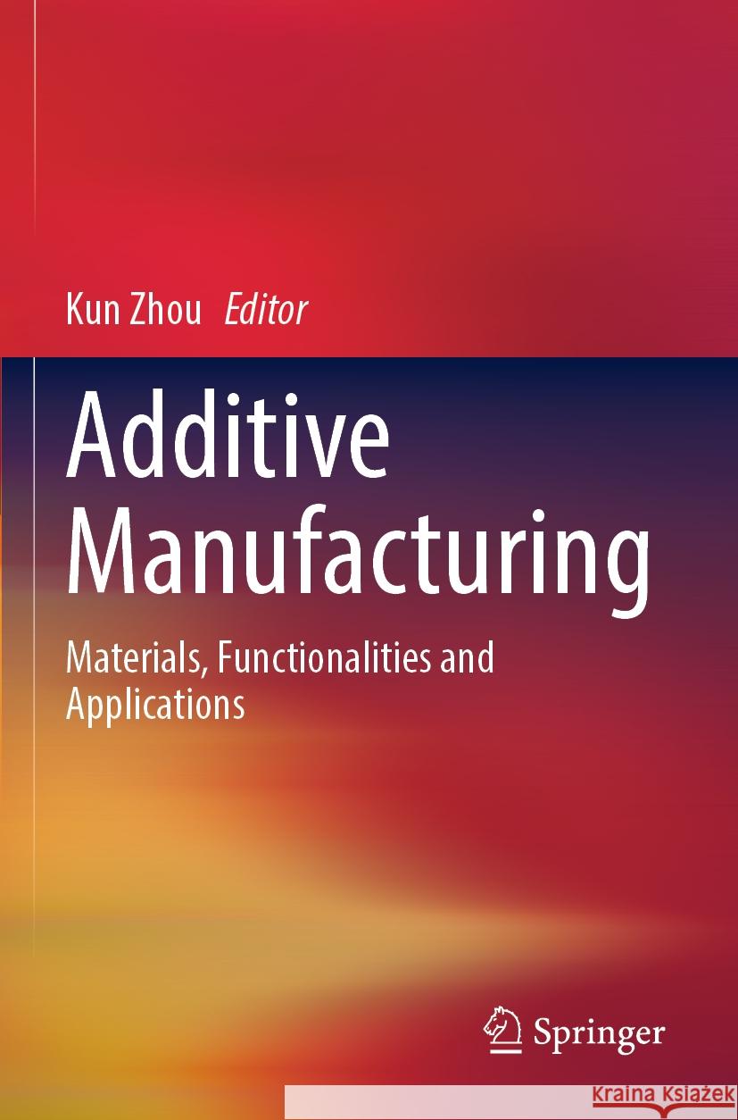 Additive Manufacturing  9783031047237 Springer International Publishing - książka