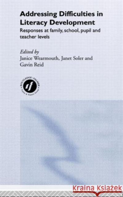 Addressing Difficulties in Literacy Development: Responses at Family, School, Pupil and Teacher Levels Reid, Gavin 9780415289023 Routledge/Falmer - książka