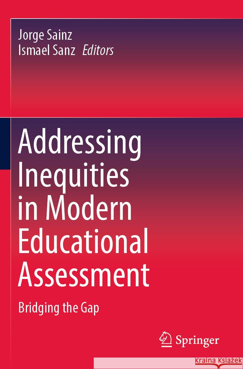 Addressing Inequities in Modern Educational Assessment  9783031458040 Springer International Publishing - książka