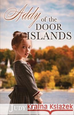 Addy of the Door Islands Judy DuCharme 9781649603036 Ambassador International - książka