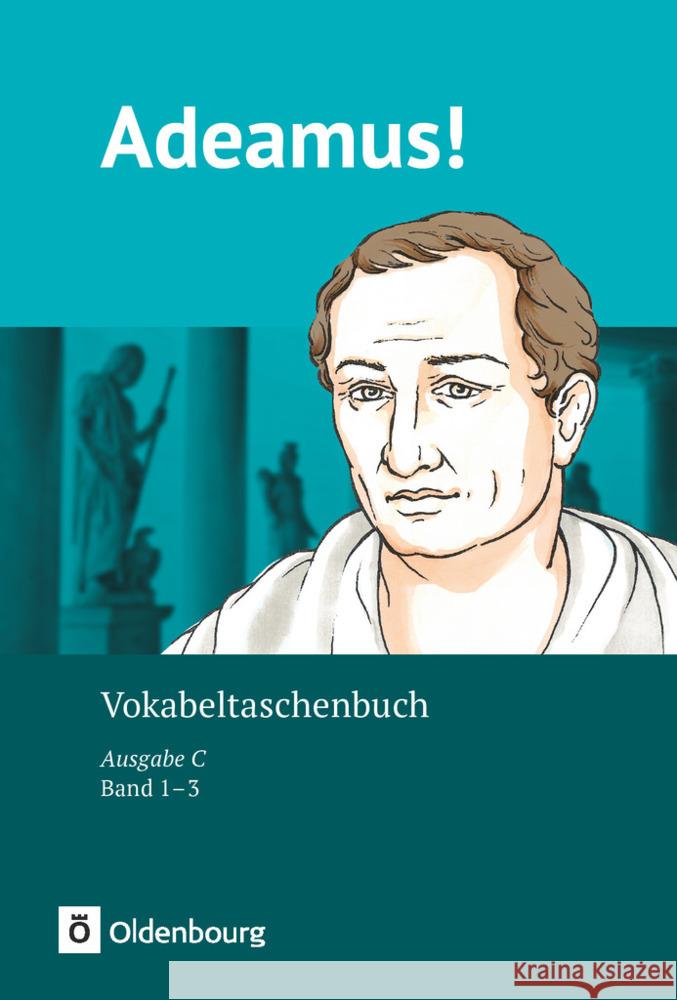 Adeamus! - Ausgabe C - Latein als 2. Fremdsprache - Band 1-3 Berchtold, Volker, Stierstorfer, Michael, Strobl, Elisabeth 9783061230463 Oldenbourg Schulbuchverlag - książka