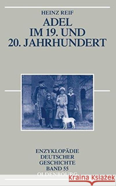 Adel im 19. und 20. Jahrhundert Reif, Heinz 9783486707007 Oldenbourg - książka