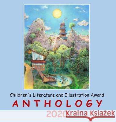 Adelaide Books Children's Literature and Illustration Award Anthology 2020 Adelaide Franc 9781955196130 Adelaide Books LLC - książka