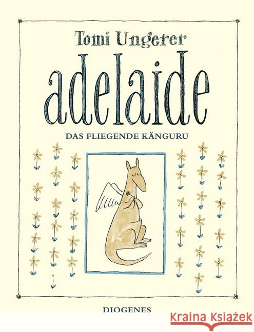 Adelaide das fliegende Känguru Ungerer, Tomi 9783257011715 Diogenes - książka
