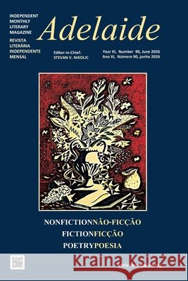 Adelaide: Independent Literary Magazine No.90, June 2026 Nikolic, Stevan V. 9798184575704 Independently Published - książka