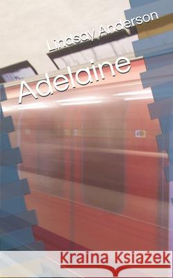 Adelaine Lindsay Anderson 9781661303426 Independently Published - książka