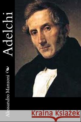 Adelchi Alessandro Manzoni 9781477662335 Createspace - książka