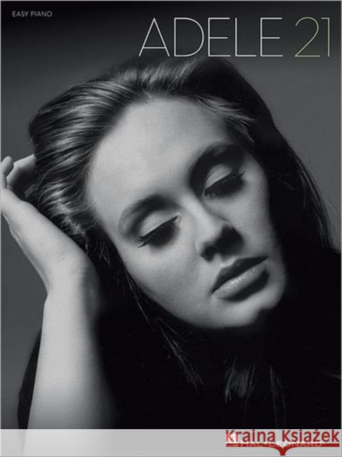 Adele: 21 (Easy Piano Adele 9781458413222 Hal Leonard Corporation - książka