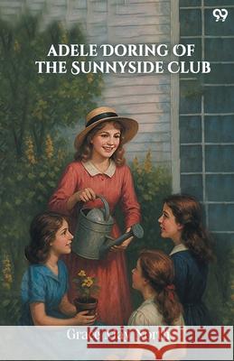 Adele Doring Of The Sunnyside Club Grace May North 9789371464079 Double 9 Books - książka