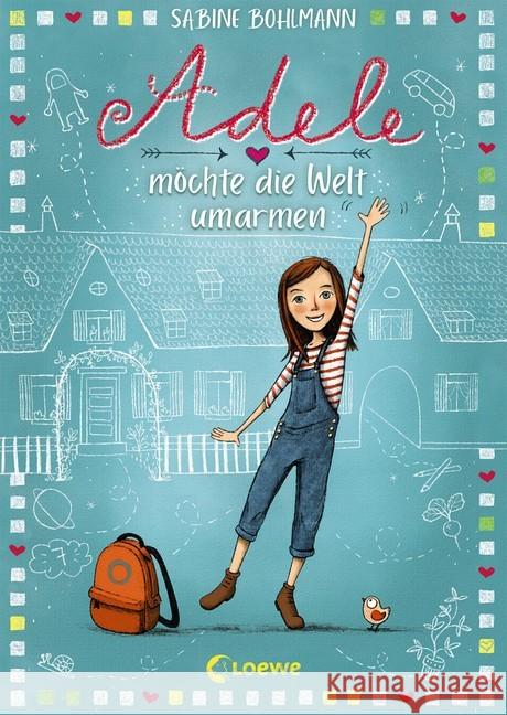 Adele möchte die Welt umarmen Bohlmann, Sabine 9783743202962 Loewe Verlag - książka