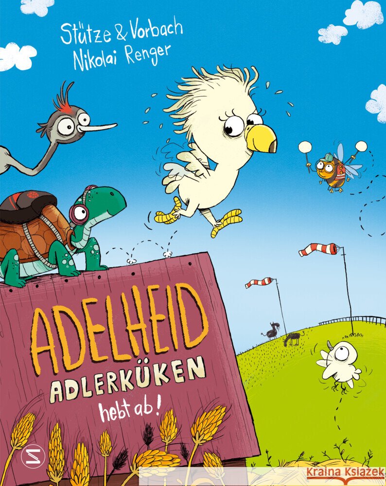 Adelheid Adlerküken hebt ab Stütze, Annett, Vorbach, Britta 9783505151194 Schneiderbuch - książka