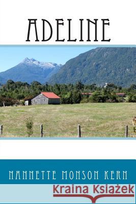 Adeline Nannette Monson Kern 9781500777043 Createspace - książka