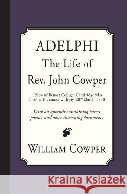 Adelphi: The Life of Rev. John Cowper William Cowper Rev John Newton 9781946145208 Curiosmith - książka