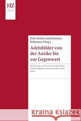 Adelsbilder von der Antike bis zur Gegenwart No Contributor 9783486716320 Oldenbourg Wissenschaftsverlag - książka