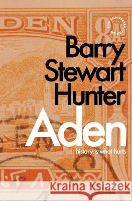 Aden Barry Stewart Hunter 9780993178665 Martin Firrell Company - książka