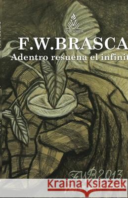 Adentro resuena el infinito F. W. Brasca 9789874770813 Editorial Volcanica - książka