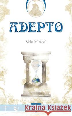 Adepto Sirio Mirabal 9781463304591 Palibrio - książka