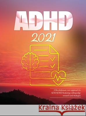 ADHD 2021: A Revolutionary new approach to ADD/ADHD featuring cutting-edge research and strategies Collane LV 9781803343051 Luigi Vinci - książka