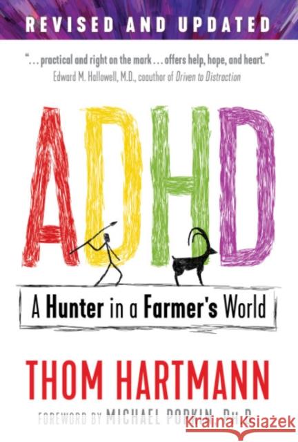 ADHD: A Hunter in a Farmer's World Thom Hartmann, Michael Popkin 9781620558980 Inner Traditions Bear and Company - książka